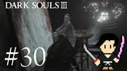 DARK SOULS 3 #30